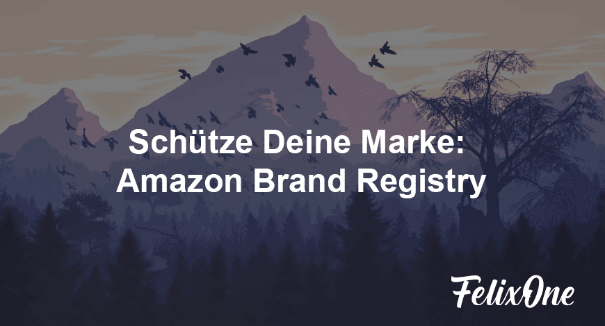 Amazon Brand Registry für Verkäufer