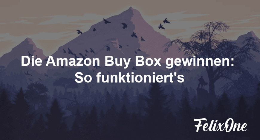 Amazon Buy Box gewinnen