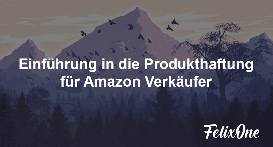 Produkthaftung für Amazon Verkäufer